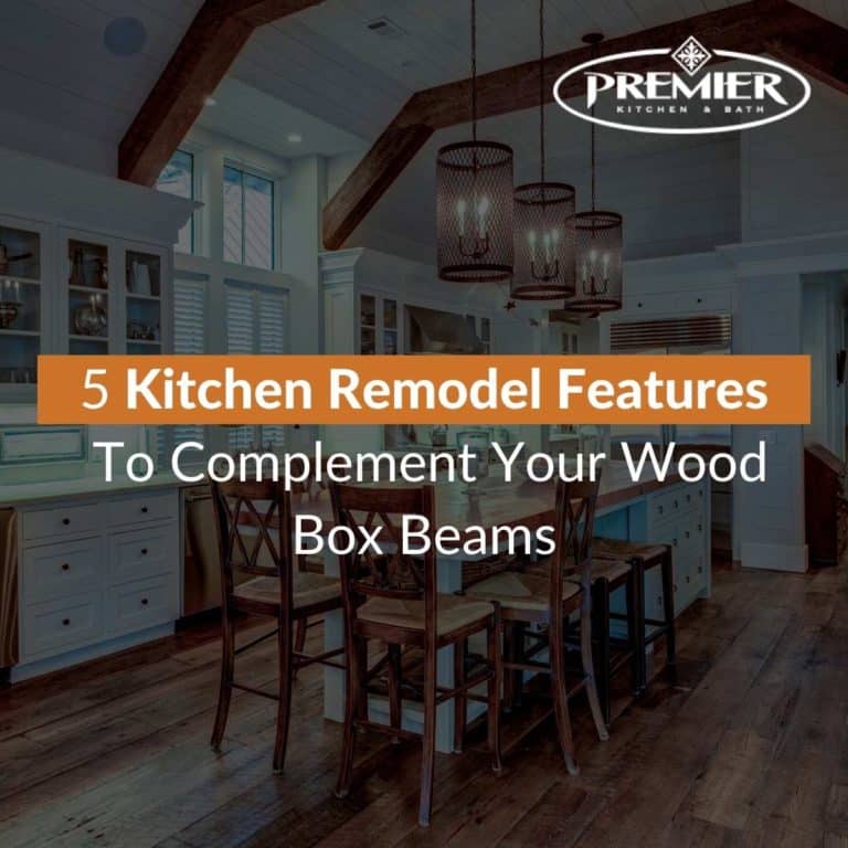 5 Kitchen Remodel Features To Complement Your Wood Box Beams